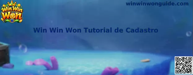 Win Win Won Tutorial de Cadastro e Guia de Acesso